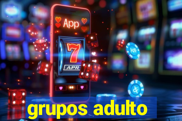 grupos adulto